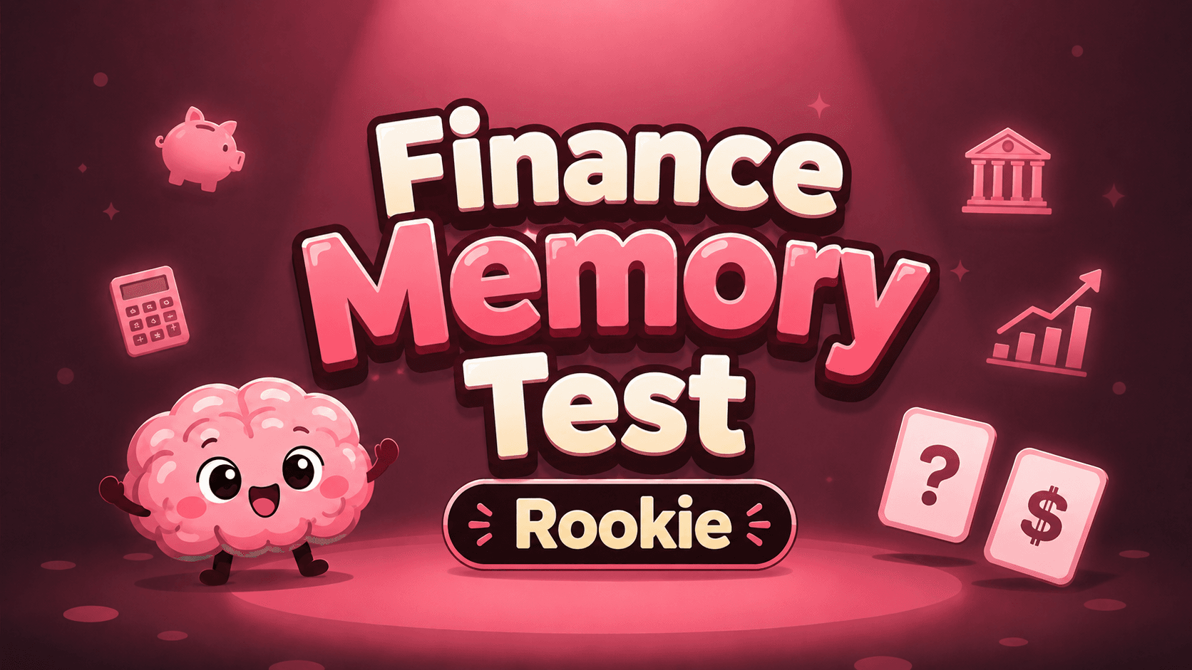 Finance Memory Test (Rookie)