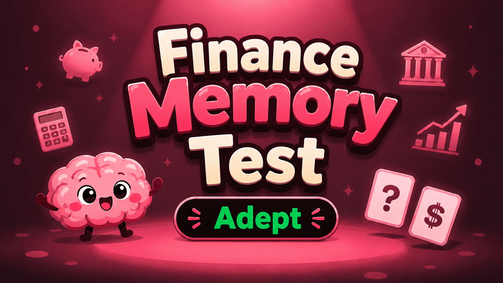 Finance Memory Test (Adept)
