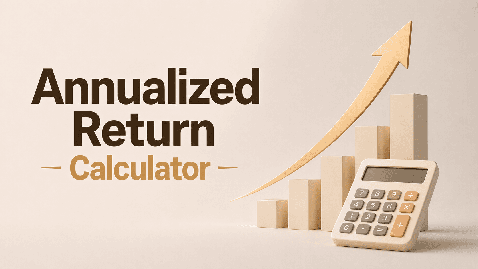 Annualized Return Calculator
