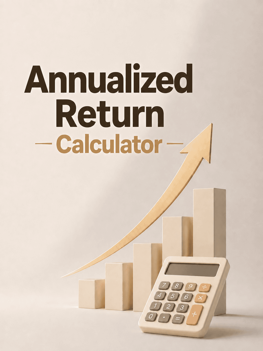 Annualized Return Calculator